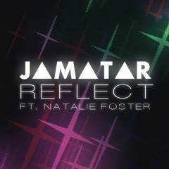 Reflect ft. Natalie Foster