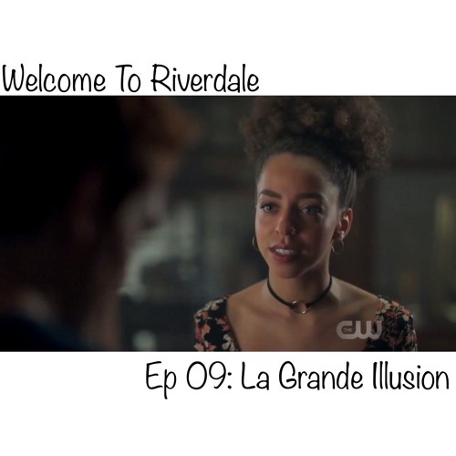 Riverdale Recap Season 1 Episode 9 La Grande Illusion