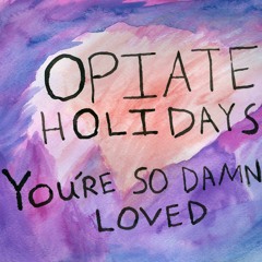 You're So Damn Loved