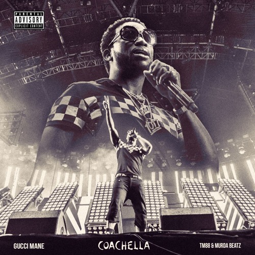 Gucci Mane - Coachella [Prod by Murda]