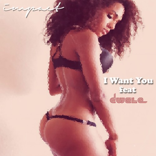 I Want You Feat Dwele