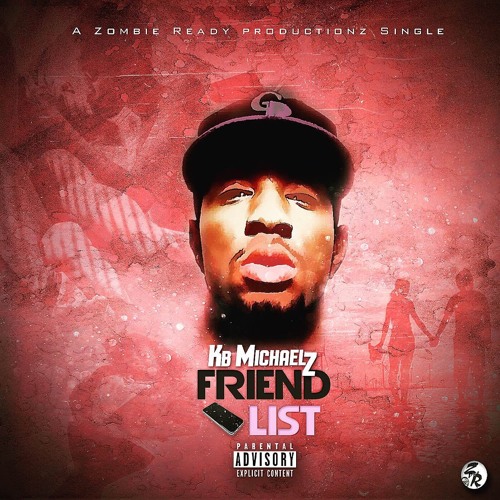 KB MICHAELz ft MIMI - Friend List zrpro Master