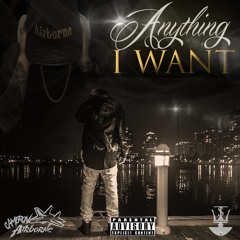 Anything I Want