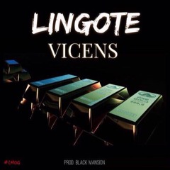 Vicens - Lingote (freestyle)