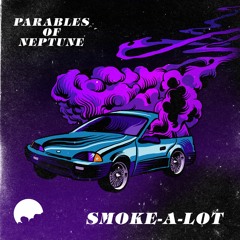 "Smoke-A-Lot" - Parables of Neptune (Lady Midnight & Afrokeys)