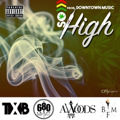 So High ft. BFolkMuzik