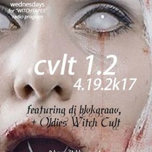 CVLT_1.2 4.19.2K17 w  OWC + BLVKGRAAV WITCHTAPES
