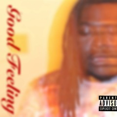 Good Feeling - Steelie [Prod. Hot-Head]