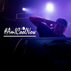 #AmICoolNow (Prod. By Lukrative)