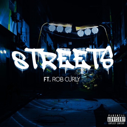 Streets (feat. Rob Curly)