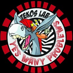 YES MANY PROBLEMS/TEKOS LAB PROMO TRACK (crazy donkey series)