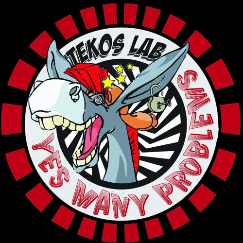 YES MANY PROBLEMS/TEKOS LAB PROMO TRACK (crazy donkey series)