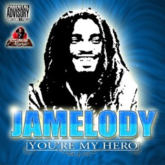 JAMELODY - YOU'RE MY HERO - (OFFICIAL AUDIO)