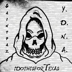 IDoThisForTexas (Prod. YDNA)
