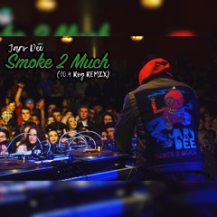 Smoke 2 Much - 10.4 Rog REMIX