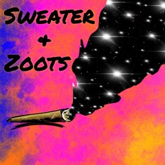 Sweater & Zoots  [Prod. Blazin Beats]