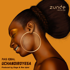 Ras Iqbal - Uchandiroyesa