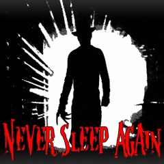 Never Sleep Again