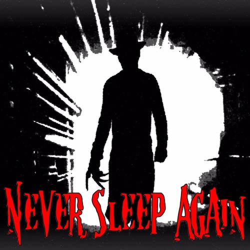Never Sleep Again