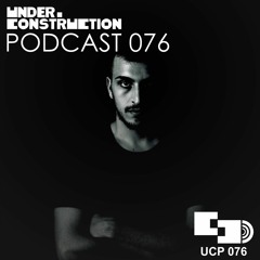 Under_Construction Podcast 076 - Guestmix By Clench