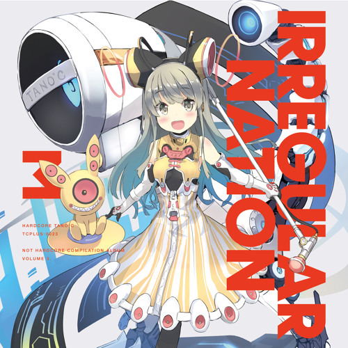 Stream IRREGULAR NATION 3 DEMO by HARDCORE TANO*C | Listen