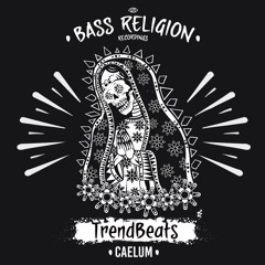 TrendBeats - Caelum // Buy Now ! [Bass Religion]