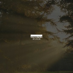 ARMISTICE - Get Up & Go