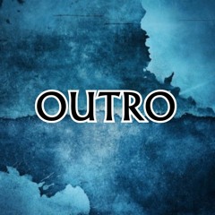 Outro