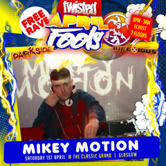 MIKEY MOTION @ Twisted Free Rave, Glasgow - 01-04-17