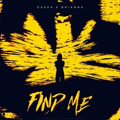 Osaka Feat. Brianna - Find Me (Extended Version)