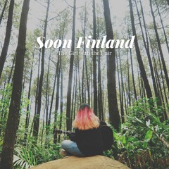 Soon Finland (Remastered) - The Girl with the Hair (Available on iTunes and Spotify)
