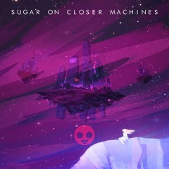 Sugar On Closer Machines - Porter Robinson x Madeon x The Chainsmokers x Fall Out Boy
