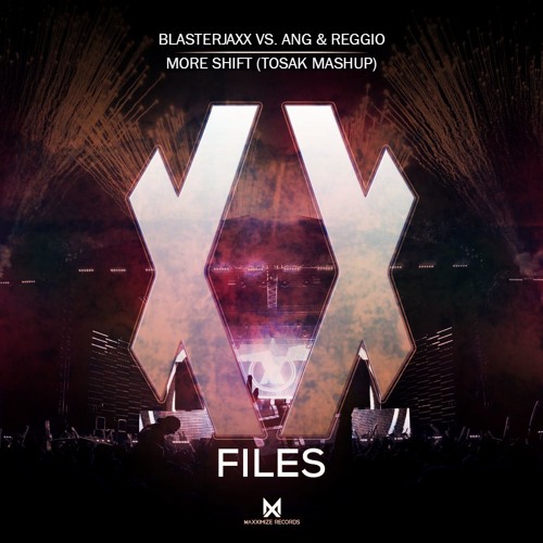 Blasterjaxx Vs. ANG & REGGIO - More Shift (TOSAK Mashup)
