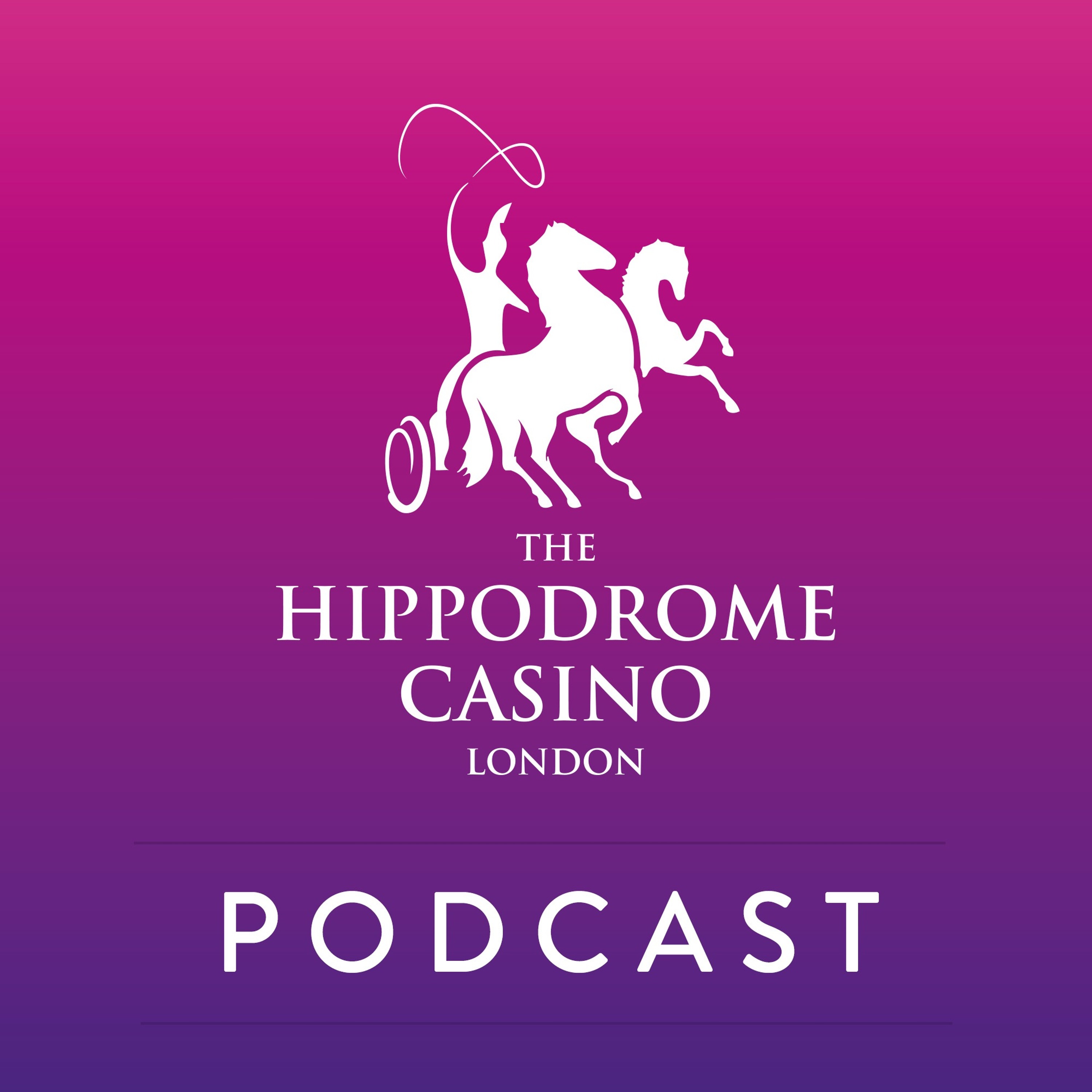 HIPPODROME CASINO PODCAST APRIL 2017