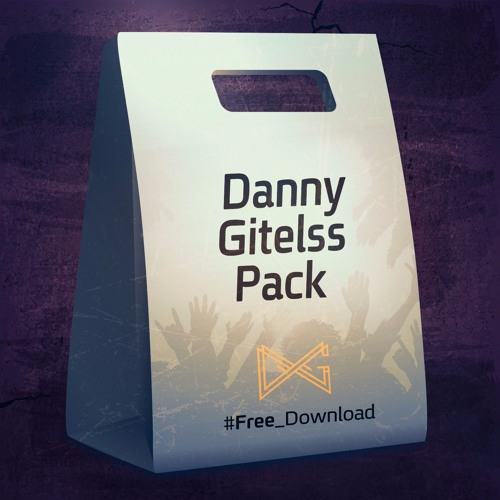 Danny Gitelss Pack (Remixes, Edits & More)