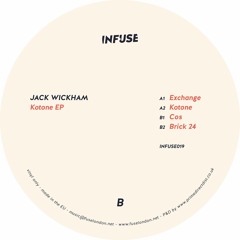 Jack Wickham - Cos (INFUSE019) (VINYL ONLY)