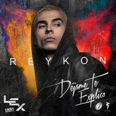 Reykon - Déjame Te Explico [Lex Remix Melody]