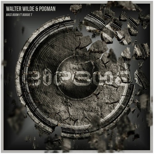 P0gman X Walter Wilde ft Boogie T - Bass Boom