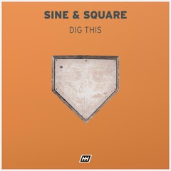 Sine & Square - Dig This [DUG039]