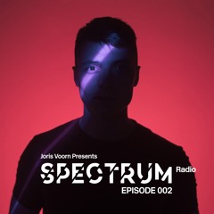 Spectrum Radio Episode 002 by JORIS VOORN