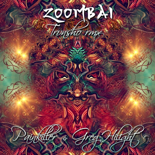 Painkiller & Greg Hilight - Zoombai (Tronsho Remix) *Full*