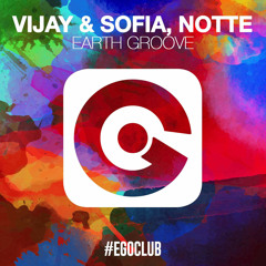 Earth Groove - Vijay and Sofia feat. Notte  (Extended Mix)