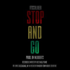 Stop & Go [prod. MLB Beats]
