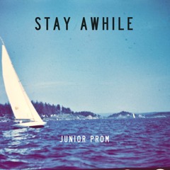 Stay Awhile