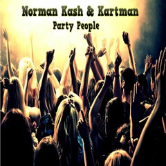 Norman Kash & Kartman - Party People
