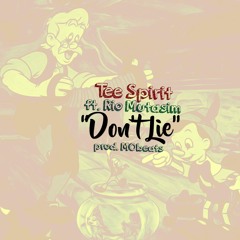 Don't Lie ft. Rio Mutasim (prod. MObeats)