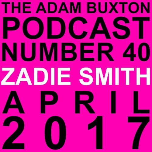 EP.40 - ZADIE SMITH