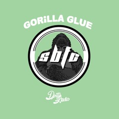 DirtyAudio - Gorilla Glue (Castor Troy & Boy Bishop SBFC Remix)