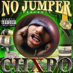 CHXPO - NO JUMPER [PROD BY CHARLIE CRUM]