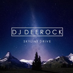 Skyline Drive - Deep House